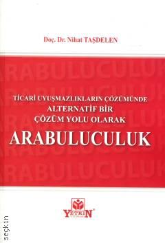 Ticari Uyuşmazlıkların Çözümünde