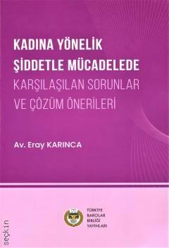 Kadına Yönelik Şiddetle Mücadelede Karşılaşılan Sorunlar ve Çözüm Önerileri