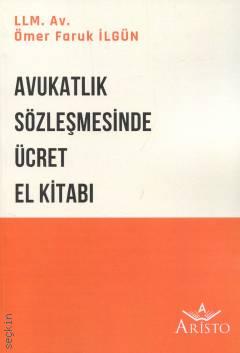 Avukatlık Sözleşmesinde Ücret El Kitabı