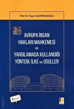 Avrupa İnsan Hakları Mahkemesi ve Yargılamada Kullandığı Yöntem, İlke ve Usuller