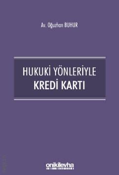 Hukuki Yönleriyle Kredi Kartı