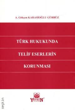 Türk Hukukunda Telif Eserlerin Korunması