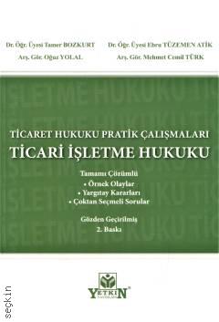 Ticaret Hukuku Pratik Çalışmaları – Ticari İşletme Hukuku