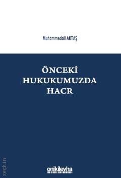 Önceki Hukukumuzda Hacr