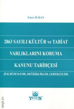 2863 Sayılı Kültür ve Tabiat Varlıklarını Koruma Kanunu Tarihçesi