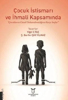 Çocuk İstismarı ve İhmali Kapsamında