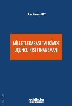 Milletlerarası Tahkimde Üçüncü Kişi Finansmanı