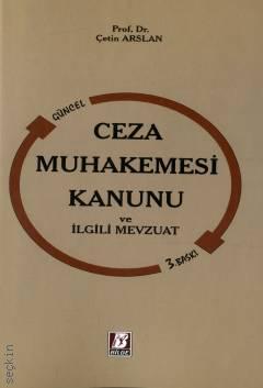 Ceza Muhakemesi Kanunu ve İlgili Mevzuat