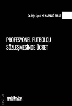 Profesyonel Futbolcu Sözleşmesinde Ücret