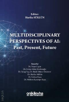 Multidisciplinary Perspectives of AI: Past, Present, Future