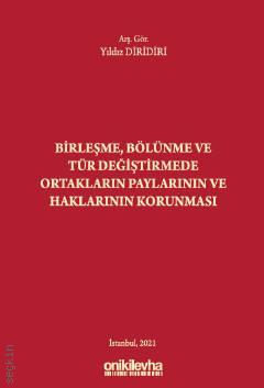 Birleşme, Bölünme ve Tür Değiştirmede Ortakların Paylarının ve Haklarının Korunması