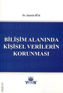Bilişim Alanında Kişisel Verilerin Korunması
