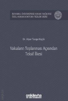 Vakıaların Toplanması Açısından Teksif İlkesi
