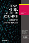 Bilişim, Kişisel Verilerin Korunması ve İnternet İletişimi Mevzuatı