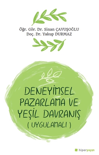 Deneyimsel Pazarlama ve Yeşil Davranış