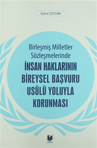 İnsan Haklarının Bireysel Başvuru Usulü Yoluyla Korunması