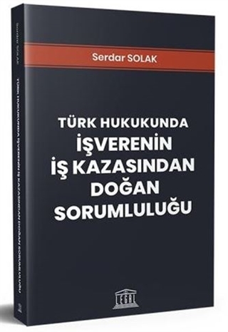 İşverenin İş Kazasından Doğan Sorumluluğu