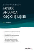Mesleki Anlamda Geçici İş İlişkisi