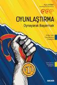 Oyunlaştırma – Oynayarak Başarmak