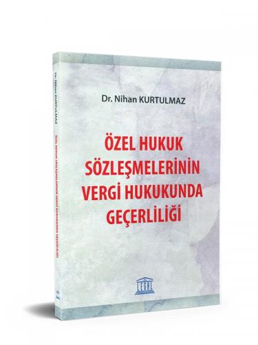 Özel Hukuk Sözleşmelerinin Vergi Hukukunda Geçerliliği
