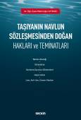 Taşıyanın Navlun Sözleşmesinden Doğan Hakları ve Teminatları