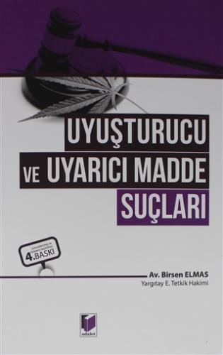 Uyuşturucu ve Uyarıcı Madde Suçları