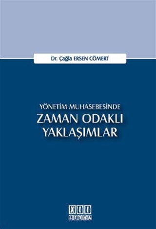 Yönetim Muhasebesinde Zaman Odaklı Yaklaşımlar