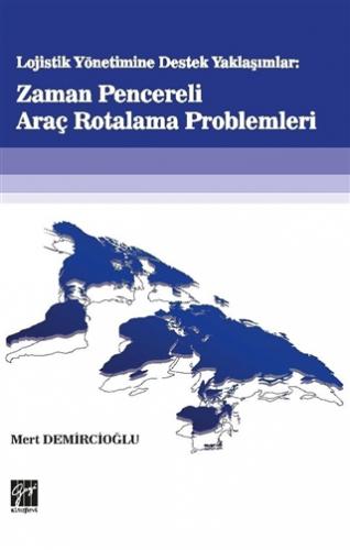 Zaman Pencereli Araç Rotalama Problemleri